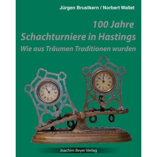 Jürgen Brustkern, Norbert Wallet: 100 Jahre Schachturniere in Hastings
