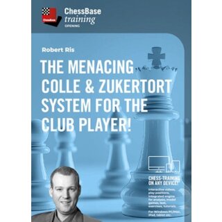 Robert Ris: The menacing Colle & Zukertort System for the Club Player