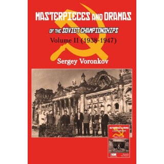 Sergej Voronkow: Masterpieces and Dramas of the Soviet Championships - Vol. 2