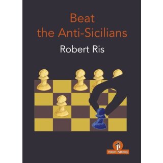 Robert Ris: Beat the Anti-Sicilians