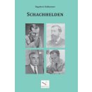 Dagobert Kohlmeyer: Schachhelden