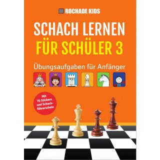 Rochade Kids: Schach lernen f&uuml;r Sch&uuml;ler 3