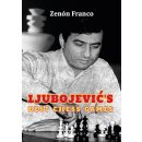 Zenon Franco: Ljubojevic´s Best Chess Games