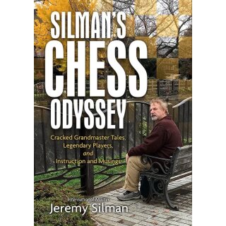 Jeremy Silman: Silman&acute;s Chess Odyssey