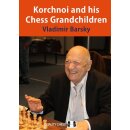 Vladimir Barsky: Korchnoi and his Chess Grandchildren