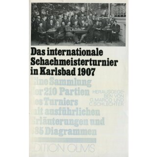 Georg Marco, Carl Schlechter: Das Internationale Schachmeisterturnier in Karlsbad 1907