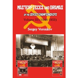 Sergej Voronkow: Masterpieces and Dramas of the Soviet Championships - Vol. 3