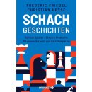 Frederic Friedel, Christian Hesse: Schachgeschichten