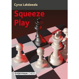 Cyrus Lakdawala: Squeeze Play