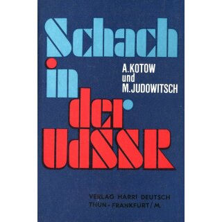 A. Kotow, M. Judowitsch: Schach in der UdSSR