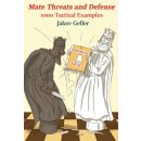 Jakov Geller: Mate Threats and Defense