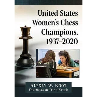 Alexey W. Root: United States Women&rsquo;s Chess Champions 1937 - 2020