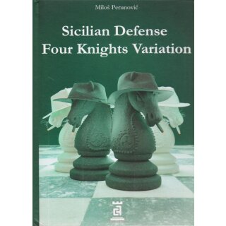 Milos Perunovic: Sicilian Defense Four Knights Variation