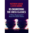 Matthew Sadler, Steve Giddins: Re-Engineering the Chess...