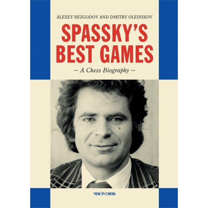 alexei-bezgodov-dmitrij-oleinikov-spassky-s-best-games-27-95