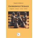 Dagobert Kohlmeyer: Zauberwelt Schach