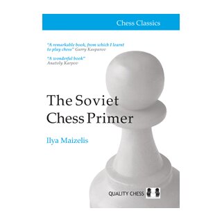 Ilya Maizelis: The Soviet Chess Primer