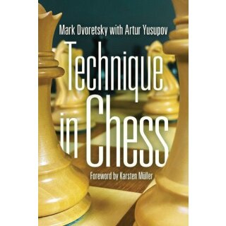 Mark Dworetski, Artur Jussupow: Technique in Chess