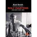 Axel Smith: Rolf Martens - Chess Genius - Maoist –...