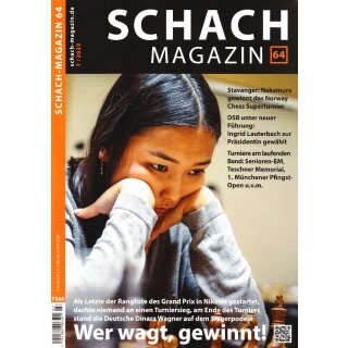 Schach Magazin 64 2023/07