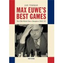 Jan Timman: Max Euwes Best Games