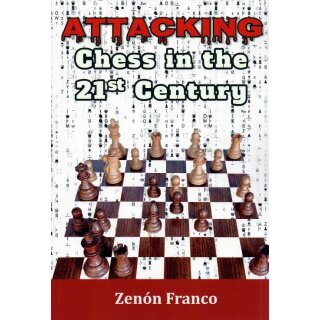 Zenon Franco: Attacking Chess in the 21st Century