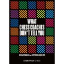 John Doknjas: What Chess Coaches Dont Tell Yo