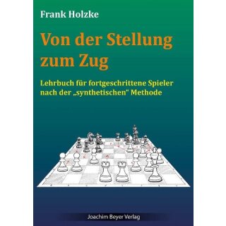 Frank Holzke: Von der Stellung zum Zug