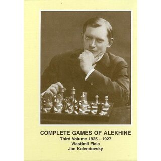 Vlastimil Fiala, Jan Kalendovsky: Complete Games of Alekhine 3
