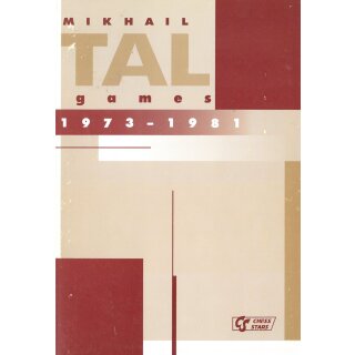 Alexander Khalifman: Mikhail Tal - Games 1973 - 1981