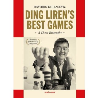 Davorin Kuljasevic: Ding Liren&acute;s Best Games