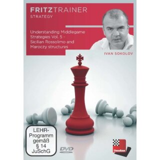 Ivan Sokolov: Understanding Middlegame Strategies 5 - Sicilian Rossolimo and Maroczy Structures - DVD