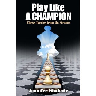 Jennifer Shahade: Play Like a Champion