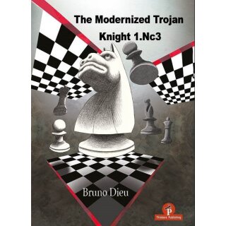 Bruno Dieu: The Modernized Trojan Knight 1.Nc3