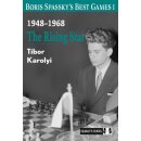 Tibor Karolyi: Boris Spasskys Best Games 1