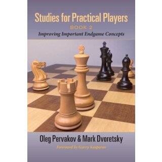 Oleg Pervakov; Mark Dworetski: Studies for Practical Players - Book 2