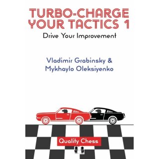Vladimir Grabinsky, Mykhaylo Oleksiyenko: Turbo-Charge your Tactics 1