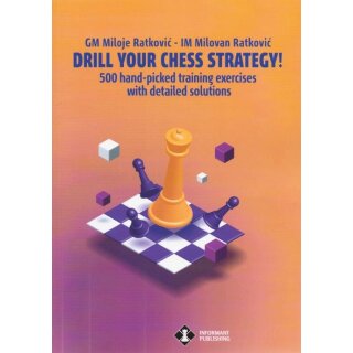 Miloje Ratkovic, Milovan Ratkovic: Drill Your Chess Strategy - 1