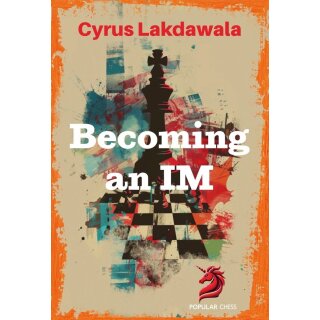 Cyrus Lakdawala: Becoming an IM