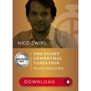 Nico Zwirs: The Funky Löwenthal Variation in 60 Minutes