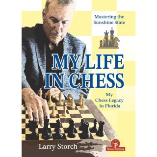 Larry Storch: My Life in Chess - Mastering the Sunshine State