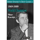Tibor Karolyi: Boris Spasskys Best Games 2
