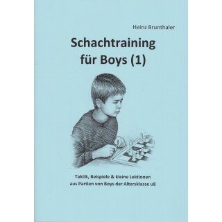 Heinz Brunthaler: Schachtraining für Boys - 1