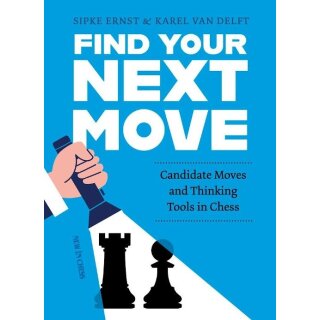 Sipke Ernst, Karel van Delft: Find Your Next Move
