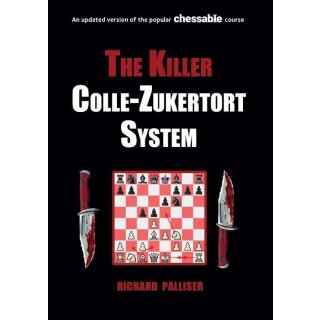 Richard Palliser: The Killer Colle-Zukertort System