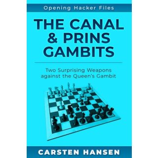 Carsten Hansen: The Canal & Prins Gambits