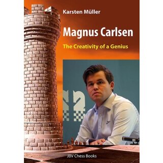 Karsten Müller: Magnus Carlsen - The Creativity of a Genius