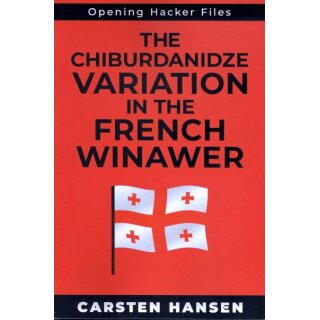 Carsten Hansen: The Chiburdanidze Variation in the French Winawer