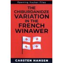 Carsten Hansen: The Chiburdanidze Variation in the French...