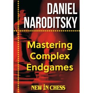 Daniel Naroditsky: Mastering Complex Endgames